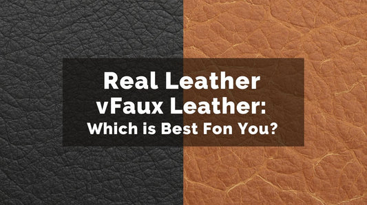 Real Leather vs Faux Leather: Which is Best for You?